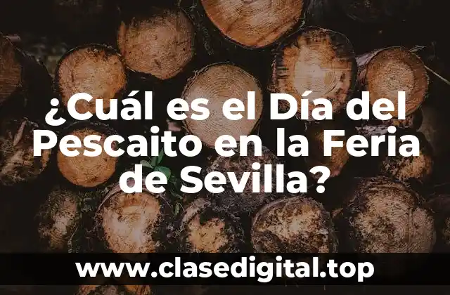 Orígenes del Día del Pescaito en la Feria de Sevilla