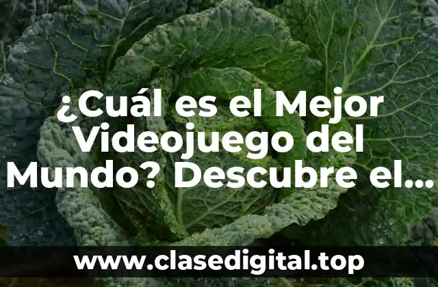 ¿Cuál es el Mejor Videojuego del Mundo? Descubre el TOP 10 de los Mejores Juegos de Todos los Tiempos