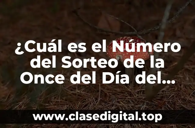 ¿Cómo Funciona la Once del Día del Padre?