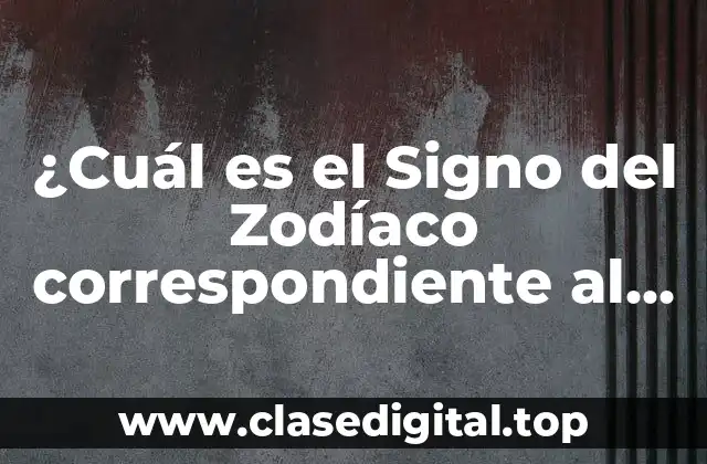 ¿Cuál es el Signo del Zodíaco correspondiente al 21 de enero?