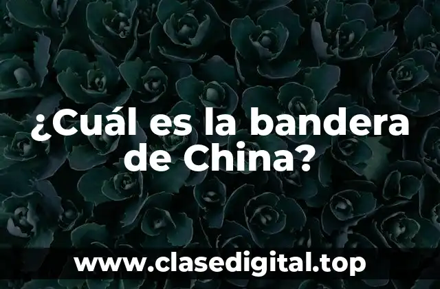 ¿Cuál es la bandera de China?
