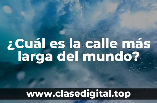 La calle más larga del mundo según el récord Guinness