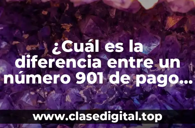 ¿Cuál es la diferencia entre un número 901 de pago o gratis?