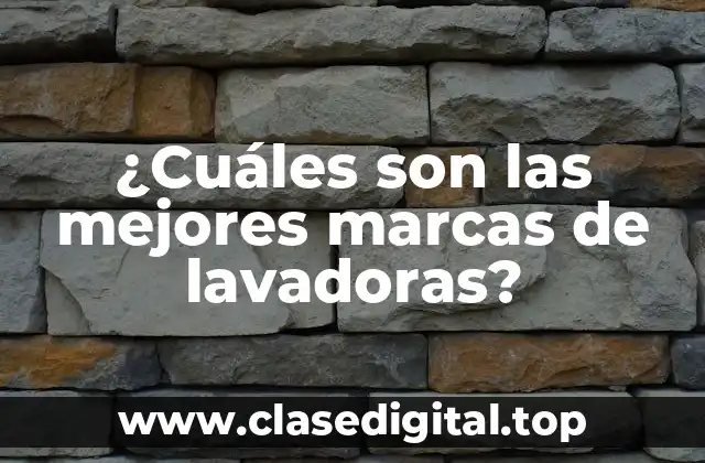 Las mejores marcas de lavadoras en el mercado