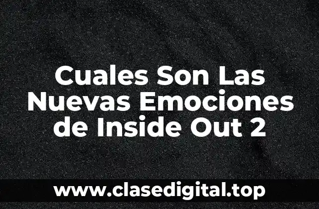 Las Emociones Originales de Inside Out - Un Repaso