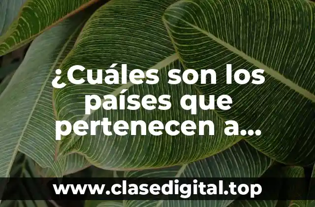 ¿Cuáles son los países que pertenecen a Estados Unidos?