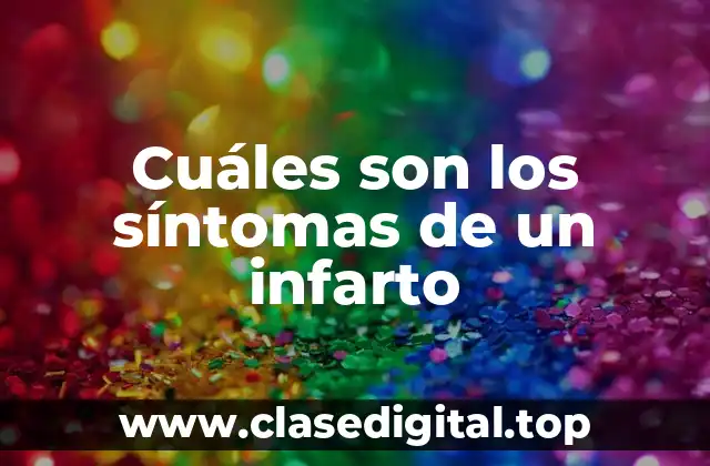 Síntomas comunes de un infarto