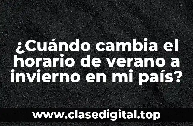 ¿Qué es el horario de verano?
