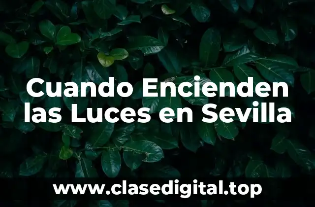 Cuando Encienden las Luces en Sevilla
