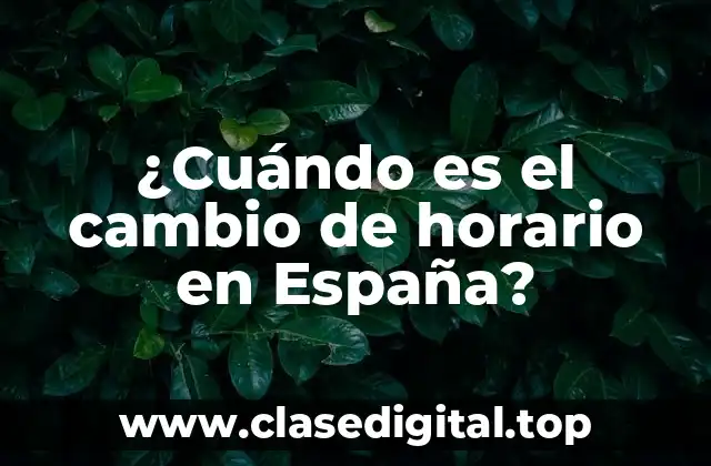 ¿Cuándo es el cambio de horario en España?
