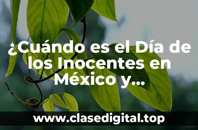 ¿Cuándo es el Día de los Inocentes en México y Latinoamérica?