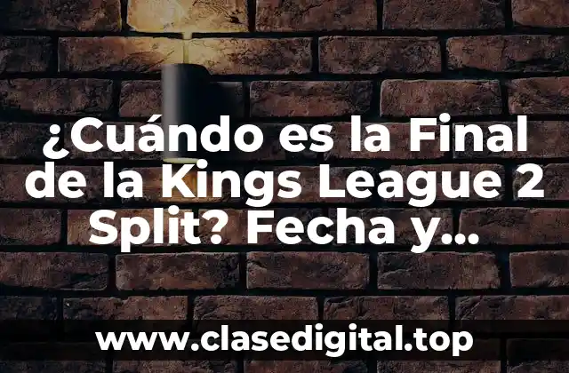 La Historia de la Kings League 2 Split