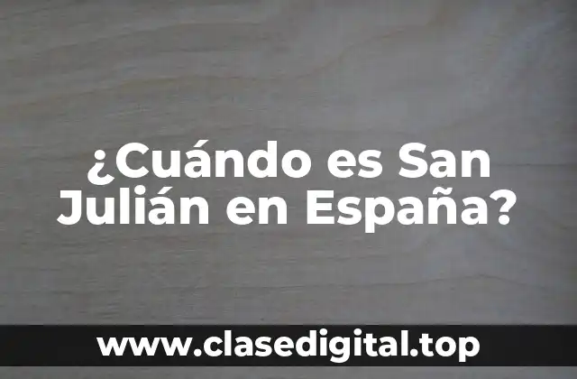 ¿Cuándo es San Julián en España?