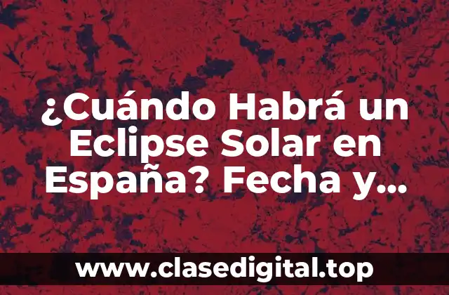 ¿Qué es un Eclipse Solar?