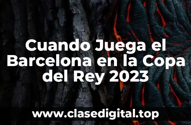 Historia del Barcelona en la Copa del Rey