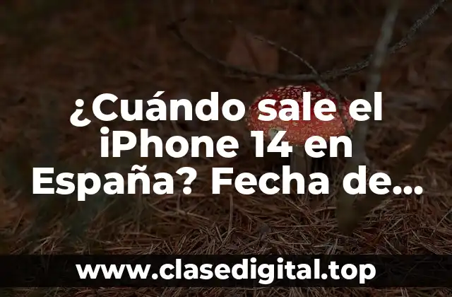 ¿Cuándo sale el iPhone 14 en España? Fecha de lanzamiento y características