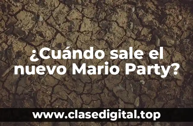 ¿Cuándo sale el nuevo Mario Party?