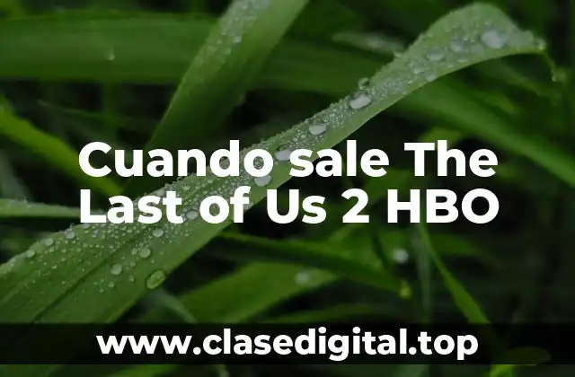 Cuando sale The Last of Us 2 HBO