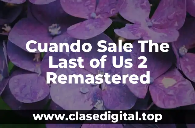 Cuando Sale The Last of Us 2 Remastered