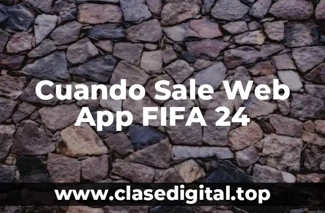 Cuando Sale Web App FIFA 24