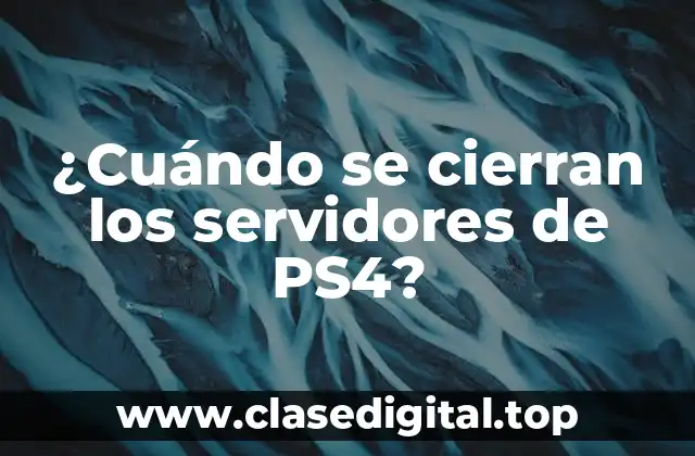 ¿Cuándo se cierran los servidores de PS4?
