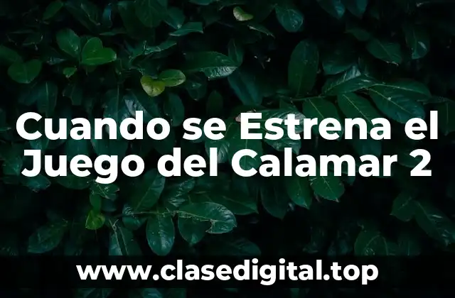 Cuando se Estrena el Juego del Calamar 2