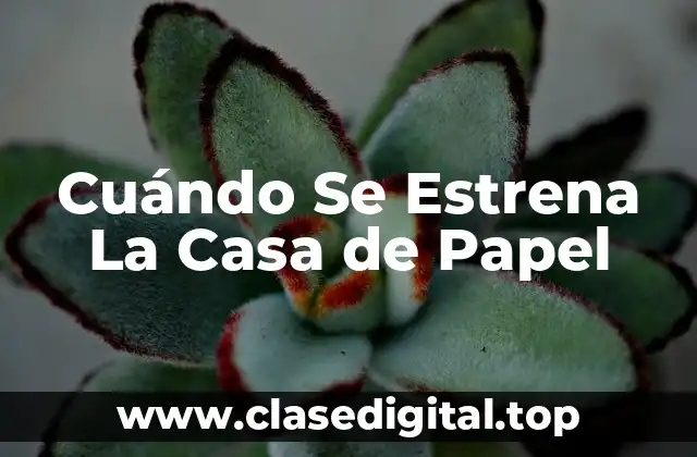 La Historia detrás de La Casa de Papel