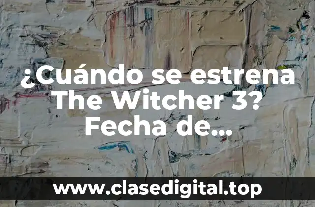La trilogía de The Witcher: un repaso