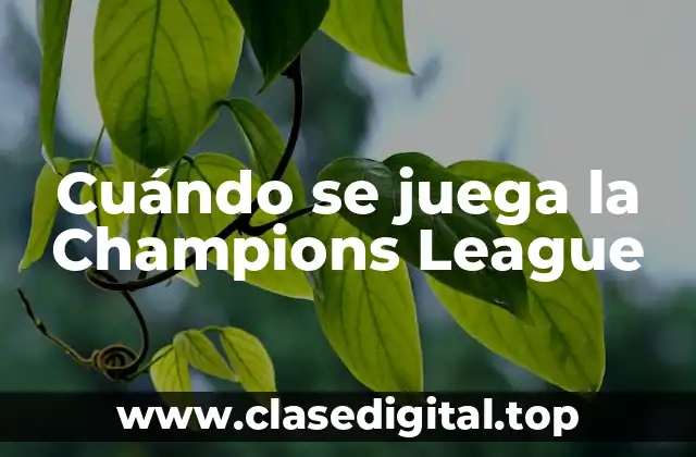 El calendario de la Champions League