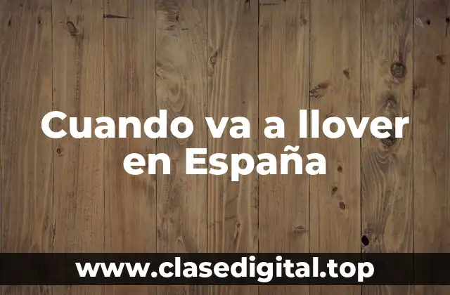 Cuando va a llover en España