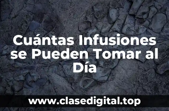 Beneficios de las Infusiones para la Salud