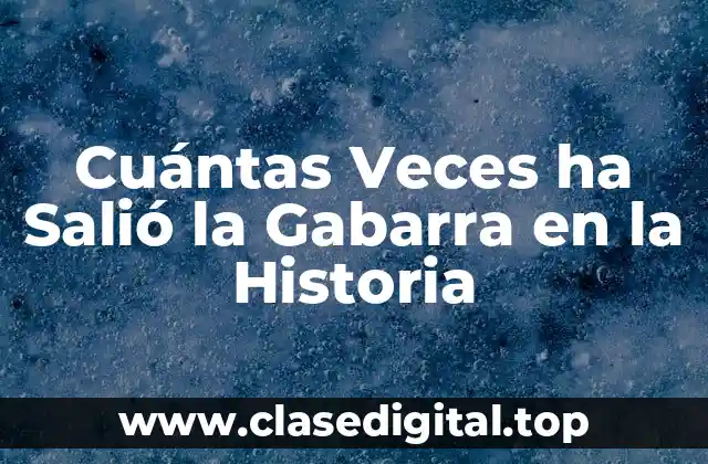 Cuántas Veces ha Salió la Gabarra en la Historia