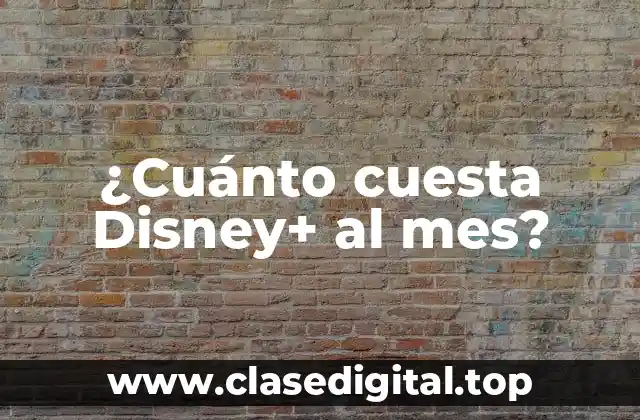 ¿Cuánto cuesta Disney+ al mes?