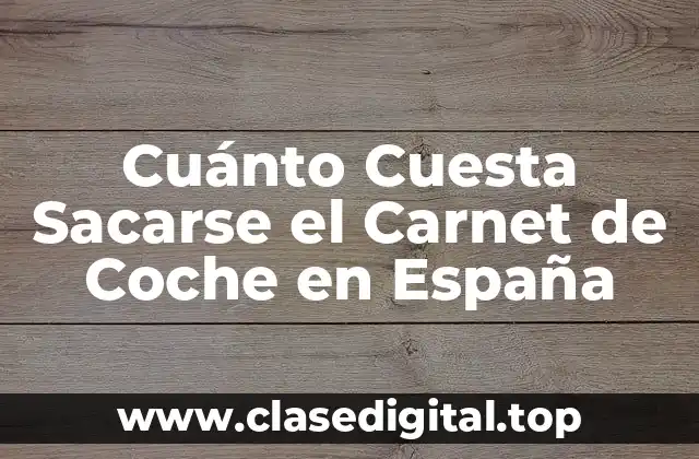 Requisitos para Sacarse el Carnet de Coche en España