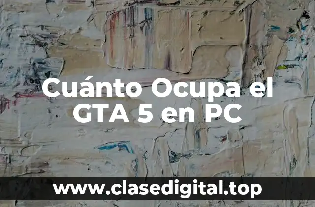 Requisitos del Sistema para GTA 5 en PC