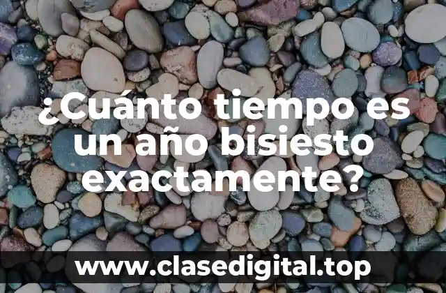 ¿Por qué necesitamos años bisiestos?