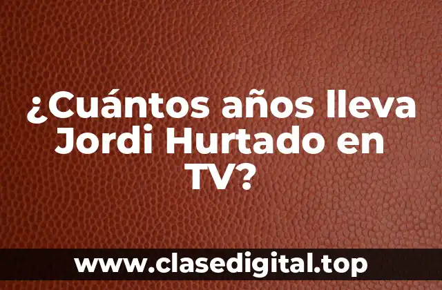 Los inicios de Jordi Hurtado en la televisión