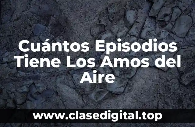 La Creación de Los Amos del Aire: Una Visión Detrás de Escena