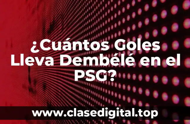 La Llegada de Dembélé al PSG - Un Título de Inicio Prometedor