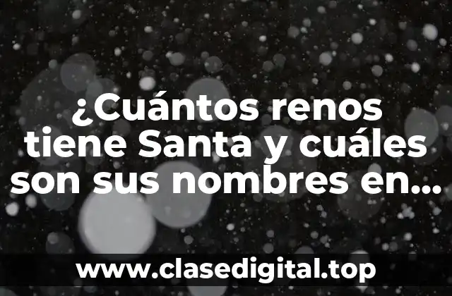 La historia detrás de los renos de Santa