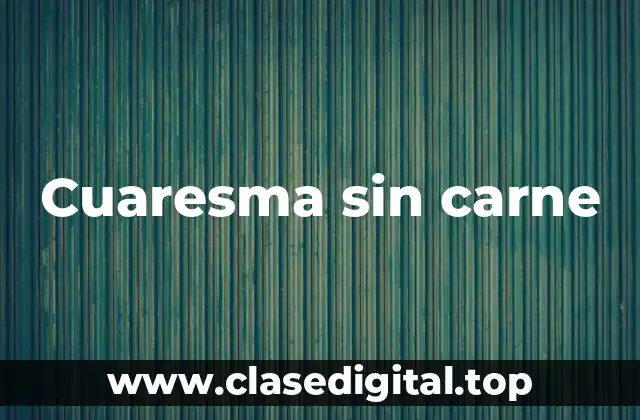 Cuaresma sin carne