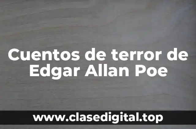 Cuentos de terror de Edgar Allan Poe