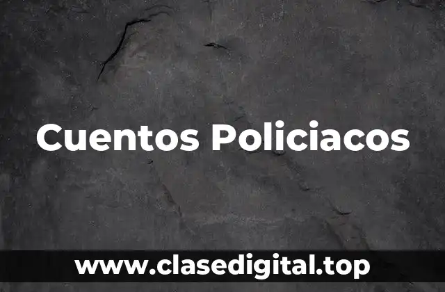 Cuentos Policiacos