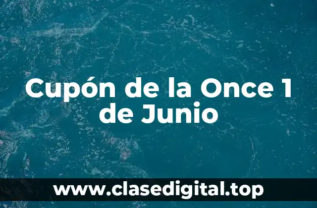 Cupón de la Once 1 de Junio