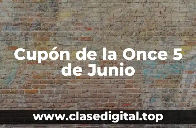 Cupón de la Once 5 de Junio