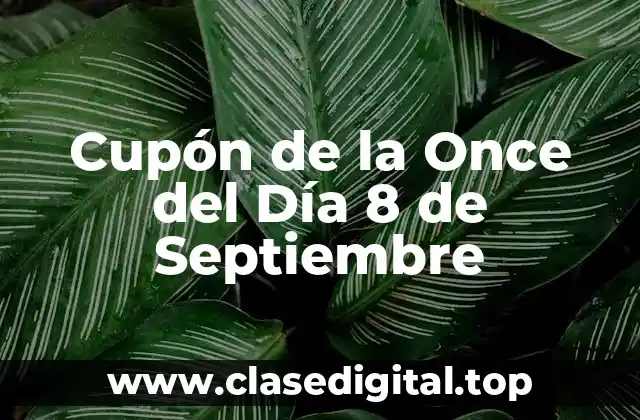 Cupón de la Once del Día 8 de Septiembre