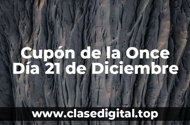 Cupón de la Once Día 21 de Diciembre