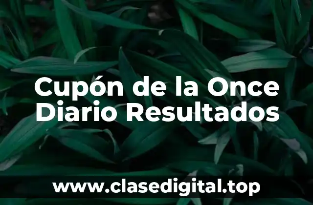 Cupón de la Once Diario Resultados