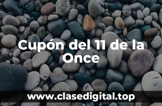 Cupón del 11 de la Once