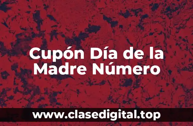 Cupón Día de la Madre Número